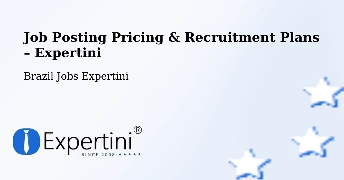 Job Posting Pricing & Recruitment Plans – Paranapanema - Paranapanema, Brazil Jobs Expertini